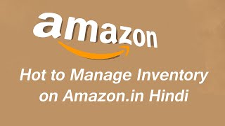 How to manage Amazon inventory  Amazon inventory Management in Hindi [upl. by Levram]