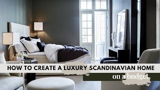 Luxury Scandinavian Style on a Budget [upl. by Carena598]