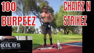 100 BURPEES CHAIRZ N STRIKEZ workout calisthenics channel [upl. by Anoyek]