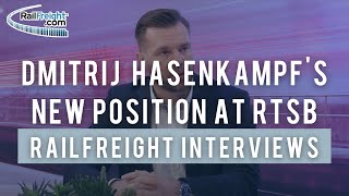 Dmitrij Hasenkampfs new position at RTSB  RailFreight Interviews [upl. by Hezekiah843]