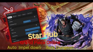 NEW Free Grand Piece Online Script AUTO IMPEL DOWN SHOWCASE  Star Hub [upl. by Stephana]