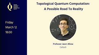 Topological Quantum Computation A Possible Road To Reality [upl. by Madalena]