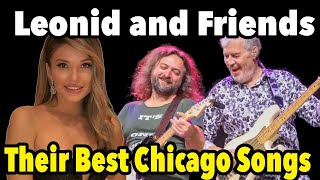 Leonid and Friends What Are Their True Chicago Favorite Songs [upl. by Braasch]