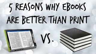 5 Reasons Why eBooks Are Better Than Print TeamDigital [upl. by Ajet]