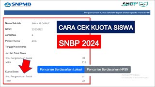 Ini Cara Cek Kuota Siswa SNBP 2024 berdasarkan Lokasi Dan NPSN Sekolah [upl. by Soalokcin]