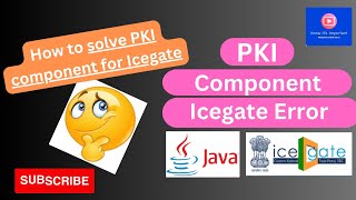 No PKI component found unable to solve PKI Component functionSolvedDSC Error Register at Icegate [upl. by Iviv]