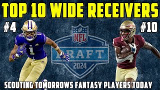 Top 10 WIDE RECEIVERS In The 2024 NFL Draft  Dynasty Rookie Fantasy Football [upl. by Nahtahoj]