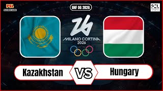 Kazakhstan vs Hungary  IIHF Olympic Games 2026  Ice Hockey Live Score Update Today [upl. by Anwadal]