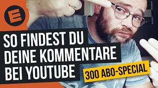 Eigene Kommentare finden  YouTube Video Tutorial  2017  Deutsch [upl. by Llertnek]