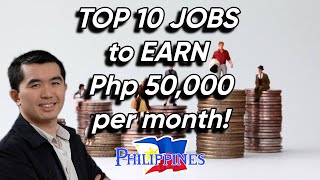 Top 10 jobs to earn Php 50000 per month in the Philippines [upl. by Cayla]