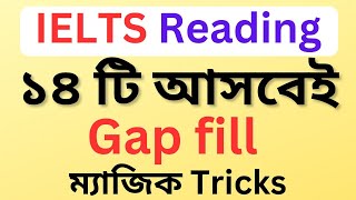 Ielts Reading  IELTS Reading Gap Fill [upl. by Henrion]