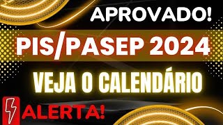 Calendário do PISPasep 2024 é aprovado veja datas de pagamento Abono Salarial 2024 pispasep [upl. by Novihs756]