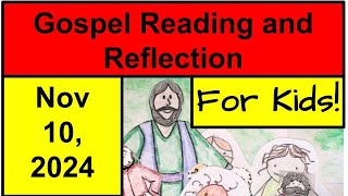 Gospel Reading and Reflection for Kids  November 10 2024  Mark 123844 [upl. by Previdi802]