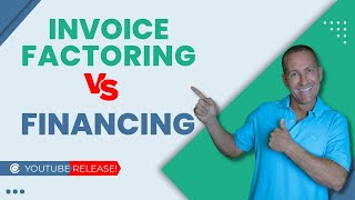 Invoice Factoring Vs Financing [upl. by Benil]