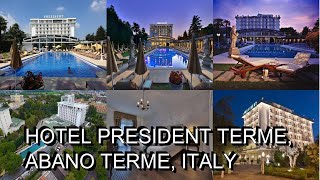 Hotel President Terme Abano Terme Italy [upl. by Aivul]