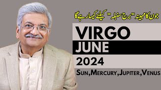 Virgo June 2024  Monthly Horoscope  Virgo Monthly Horoscope  Syed M Ajmal Rahim [upl. by Romalda]