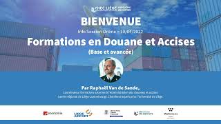 Info Session Online Présentation des formations en Douane et Accises [upl. by Gosser361]