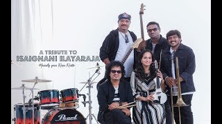 A Tribute To Isaignani Ilayaraja  Instrumental Medley  Roopa Revathi And The Band [upl. by Assirroc]