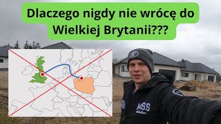 Dlaczego nigdy nie wrócę do Wielkiej Brytanii [upl. by Ythomit]