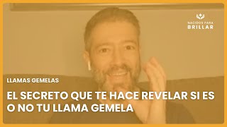 🔥 LLAMAS GEMELAS EL SECRETO QUE TE HACE REVELAR SI ES O NO TU LLAMA GEMELA 🔥 [upl. by Harvison255]