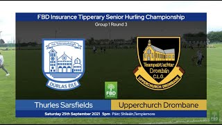 2021 0925 Thurles Sarsfields v Upperchurch Drombane Tipp SHC Round 3 [upl. by Idolah]