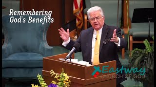 Remembering Gods Benefits │ Pastor Dan Carter │ Eastway Church Of God [upl. by Ecnaret125]