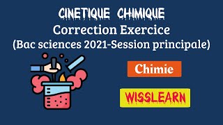 Cinétique chimique  Correction Exercice Bac Tech 2021 session principale [upl. by Lewellen517]