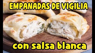 EMPANADAS DE VIGILIA CON SALSA BLANCA SUPERFÁCIL secreto familiar [upl. by Iviv]