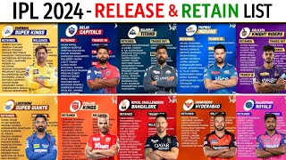 IPL 2024  All Teams Retained amp Released Players List  CSK KKR RCB MI DC RR GT PBKS IPL 2024 [upl. by Don]