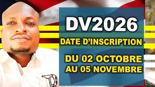 DV LOTTERY 2026  PHOTO ET LA DATE DINSCRIPTION DU 02 OCTOBRE AU 05 NOVEMBRE 2024 [upl. by Cormick]