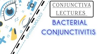 BACTERIAL CONJUNCTIVITIS TYPES CLINICAL FEATURES amp MANAGEMENT [upl. by Somerville]