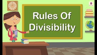 Rules Of Divisibility  Mathematics Grade 4  Periwinkle [upl. by Lleon]