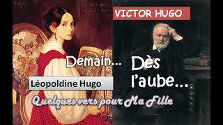 DEMAIN DÈS LAUBE UN POÈME ÉMOUVANT DE VICTOR HUGO  QUELQUES VERS POUR MA FILLE LEOPOLDINE HUGO [upl. by O'Donnell]