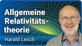 Allgemeine Relativitätstheorie für Einsteiger  Harald Lesch [upl. by Eresed885]