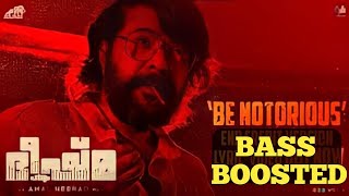 Be Notorious bass boosted  Bheeshma parvam  Mammootty  Malayalam bass boosted songs mammootty [upl. by Nrobyalc]