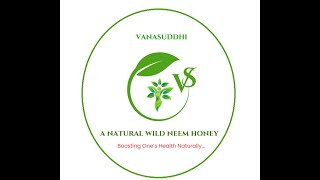 Orga Agro Products VanaSuddhi A Natural Wild Neem Honey [upl. by Loveridge]