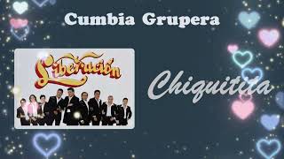 Chiquitita  Liberación • Cumbia Grupera • Cumbias Sólo Cumbias [upl. by Hsivat]