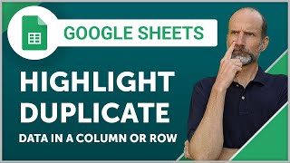 Google Sheets  Highlight Duplicate Data in a Column or Row [upl. by Baoj]