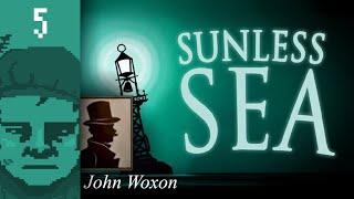 Sunless Sea PL  5  Panie Woxonie Wszyscy na pokład [upl. by Tteve]