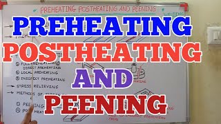 PREHEATING POSTHEATING AND PEENING  WELDING ALL TIPS [upl. by Airamahs]