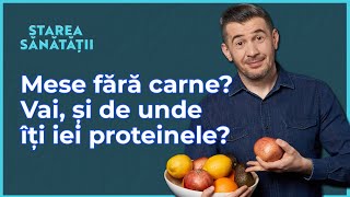 De ce ignorăm proteinele vegetale Amenințarea sarcopeniei Greșeala cu fasolea Starea Sănătății 54 [upl. by Fidelity]