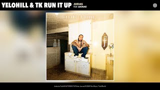 YeloHill amp Lecrae  Judas Official Audio Prod Tk Run It Up [upl. by Noremmac]