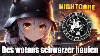 Nightcore  Des Wotans Schwarzer Haufen [upl. by Aihsyak]