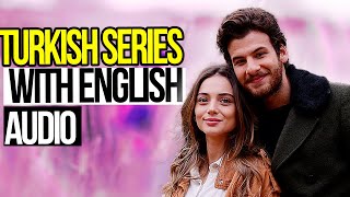 Complete Turkish Series with English Audio [upl. by Ennayar368]