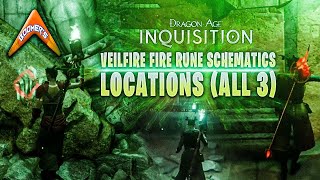 Dragon Age Inquisition  Veilfire Fire Rune Schematics Locations All 3 [upl. by Danae]