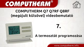 Computherm Q7 Q7RF Q8RF megújult külsővel videobemutató  07 A termosztát programozása [upl. by Nedloh308]