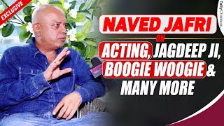 Naved Jafri Candid Conversation About His Film Boogie Woogie Dance Reality Shows  Exclusive [upl. by Bred]