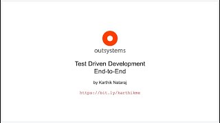 Part 1  Test Driven Development in OutSystems  Introduction [upl. by Eelarbed965]