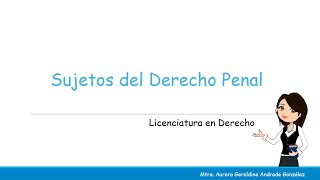 Sujetos del Derecho Penal [upl. by Yenar920]