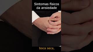 Sintomas físicos da ansiedade Shorts [upl. by Gustave]